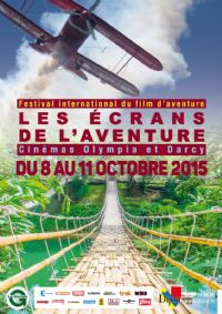 Festival international du film d'aventure Ecrans de l'Aventure. Du 8 au 11 octobre 2015 à DIJON. Cote-dor. 